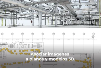 Se muestra un modelo arquitectónico 3D de un edificio sobre un plano 2D con puntos de referencia. El texto superpuesto dice: Asociar imágenes y Fotografía Digital Técnica a planos y modelos 3D.